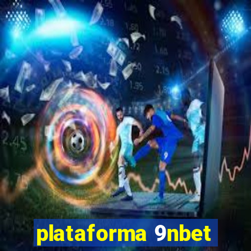 plataforma 9nbet